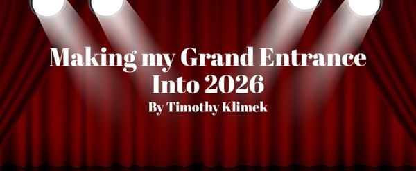 Student Blog: Making My Grand Entrance Into 2026