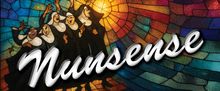 The Legacy Theatre Unveils Cast and Crew of NUNSENSE