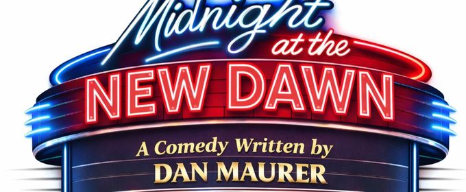 MIDNIGHT AT THE NEW DAWN to Make World Premiere at Kelsey Theatre