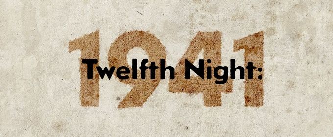 TWELFTH NIGHT: 1941 World Premiere Reading is Coming to El Barrio Artspace