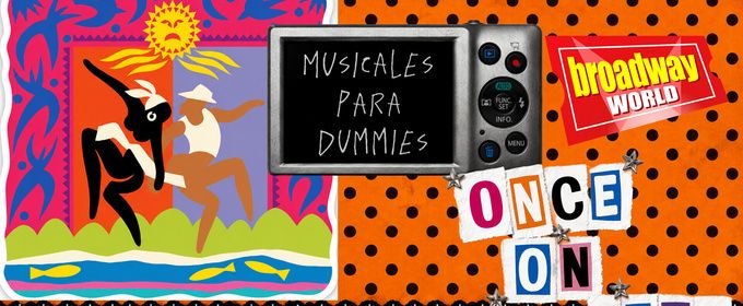 MUSICALES PARA DUMMIES viaja hasta ONCE ON THIS ISLAND en su nuevo episodio