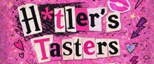 ThinkTank Theatre And Tampa Fringe To Present H*TLER'S TASTERS In Tampa
