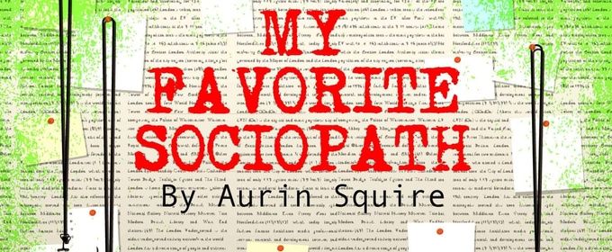 MY FAVORITE SOCIOPATH Will Come to the Contemporary American Theater Festival