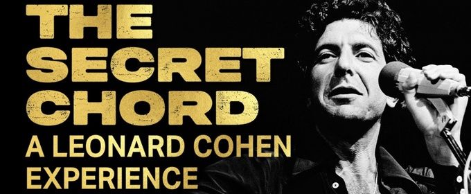 Cast and Musicians Set for THE SECRET CHORD A Leonard Cohen Experience at Soulpepper