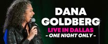 Dana Goldberg Will Bring OUTRAGEOUS Comedy Tour to Dallas Comedy Club