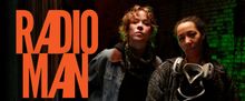 RADIO MAN World Premiere Begins At Paradise Factory This Spring