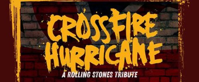 Crossfire Hurricane Will Return to Cheney Hall With Rolling Stones Tribute Concert
