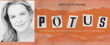 Larisa Oleynik to Star in POTUS at Santa Fe Playhouse This Spring