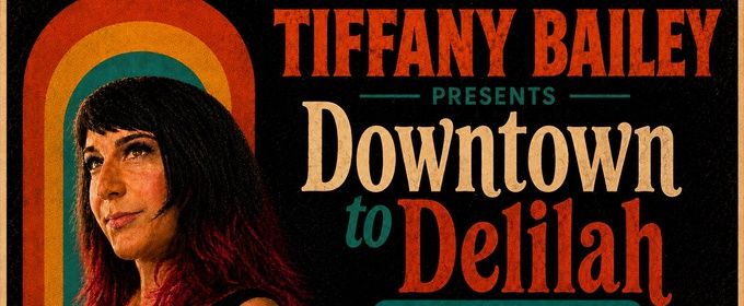 DOWNTOWN TO DELILAH: A 60S BRITISH POP REVUE To Play Tarzana Center Photo