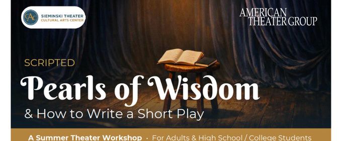 American Theater Group and Sieminski Theater to Host Free Summer Theater Workshop