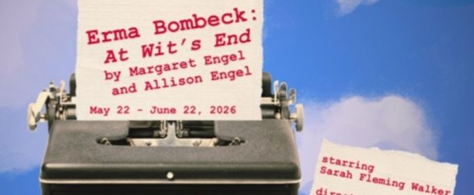 ERMA BOMBECK: AT WIT’S END to be Presented at Austin Playhouse in May