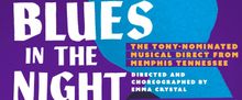 Hattiloo Theatre Partners with Renowned Market Theatre To Bring BLUES IN THE NIGHT To