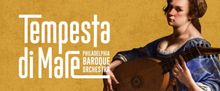 Tempesta Di Mare To Present LE DONNE MUSICALI: ITALIAN WOMEN’S MUSIC FROM THE BAROQ
