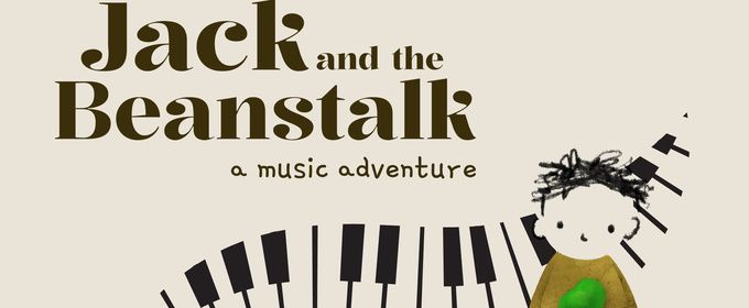 JACK AND THE BEANSTALK: A MUSIC ADVENTURE to Play Culture Lab LIC