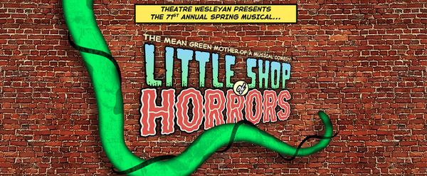 LITTLE SHOP OF HORRORS Sells Out At Theatre Wesleyan; Standby and Wait List Announced