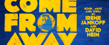COME FROM AWAY to Return to Farmers Alley Theatre