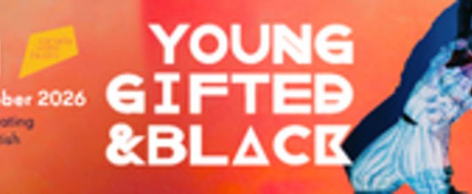 YOUNG, GIFTED & BLACK to Return to Theatre Peckham for 40th Anniversary
