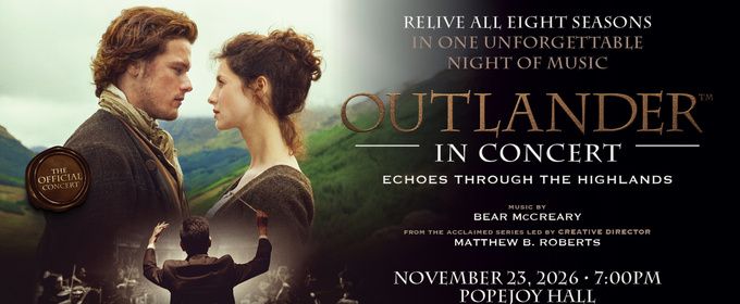 OUTLANDER IN CONCERT to Play Popejoy Hall Following World Premiere