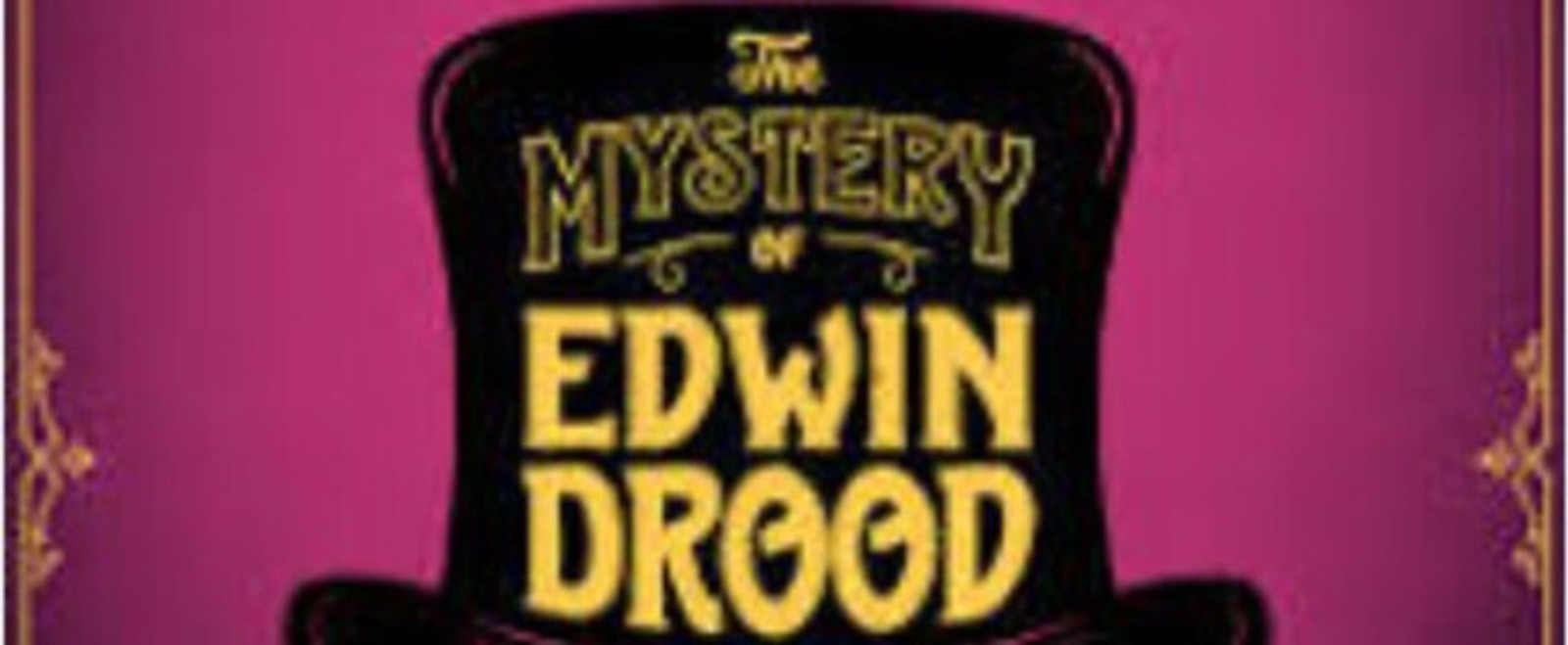 Review: THE MYSTERY OF EDWIN DROOD at Center Stage Theatre
