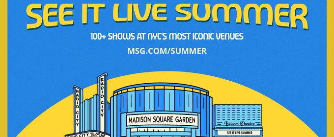 SEE IT LIVE SUMMER To Feature 100+ Shows Across NYC