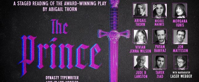 Abigail Thorn's THE PRINCE to Have Staged Reading at Dynasty Typewriter