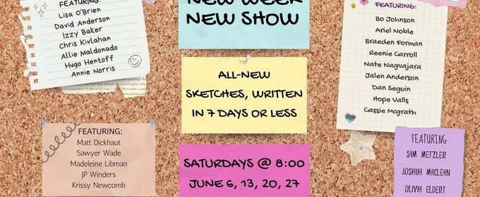 NEW WEEK NEW SHOW Returns to Second City's De Maat Theatre In June