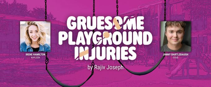 GRUESOME PLAYGROUND INJURIES to Open Keegan Theatre's 30th Anniversary Season