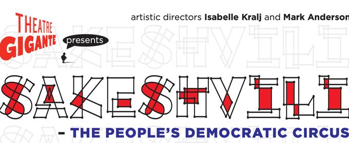 SAKESHVILI: THE PEOPLE'S DEMOCRATIC CIRCUS Postponed at Theatre Gigante