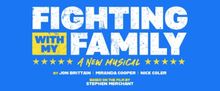 FIGHTING WITH MY FAMILY Musical in Development; Dwayne Johnson to Produce