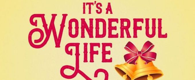 IT'S A WONDERFUL LIFE: A LIVE RADIO PLAY to Join DNA Productions' 2026-2027 Season
