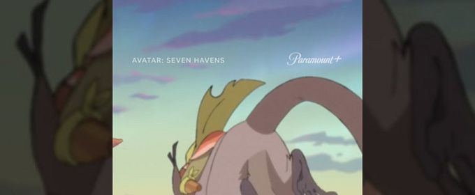 AVATAR: SEVEN HAVENS Arrives on Paramount+ October 9