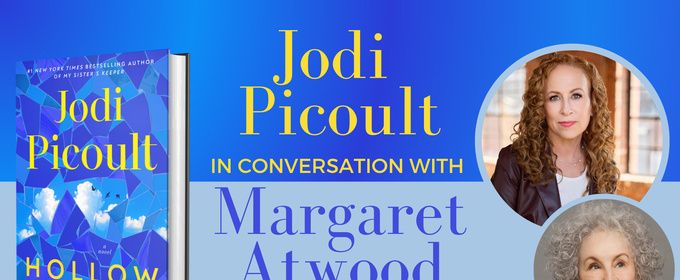 Bestselling Authors Jodi Picoult and Margaret Atwood Set for Conversation at TD Music Hall