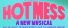 HOT MESS Will Return to London's The Other Palace