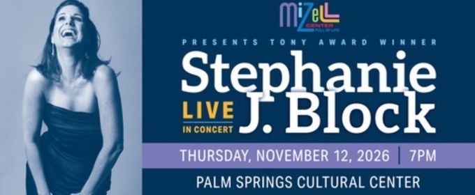 Special: Mizell Center Presents - Stephanie J Block Live In Concert at Palm Springs Cultural Center in Palm Springs