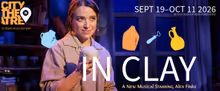 Tickets on Sale for City Theatre 2026/2027 Season Featuring IN CLAY, THE PUNCHLINE an