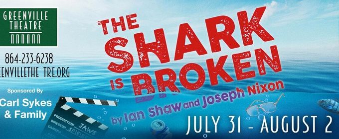 THE SHARK IS BROKEN to Make Regional Premiere at Greenville Theatre