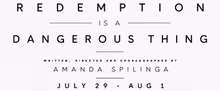REDEMPTION IS A DANGEROUS THING to Open at The Tank in NYC