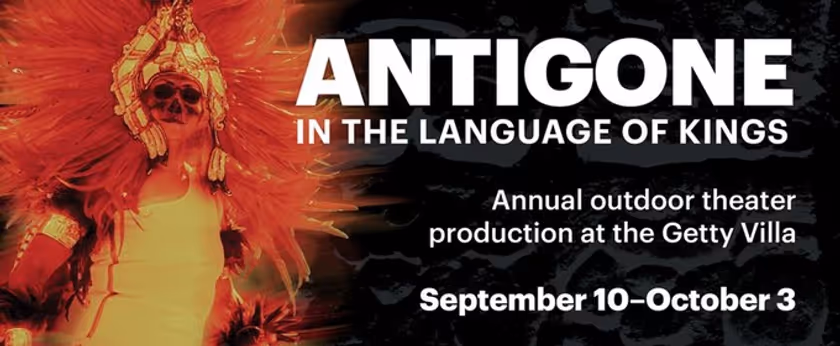 ANTIGONE: IN THE LANGUAGE OF KINGS to Open at Getty Villa with Latino Theater Company Photo