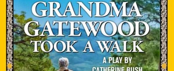 GRANDMA GATEWOOD TOOK A WALK Will Present New England Premiere at The Public Theatre