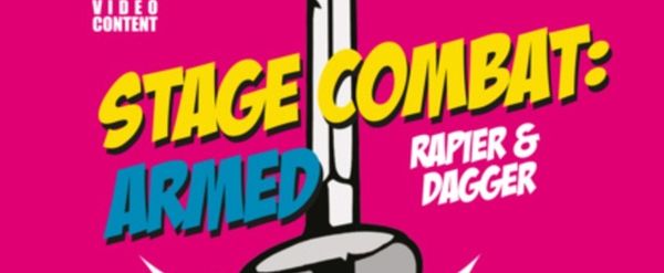 Book Review: STAGE COMBAT: ARMED (RAPIER & DAGGER) by Roger Bartlett, Nick Hern Books
