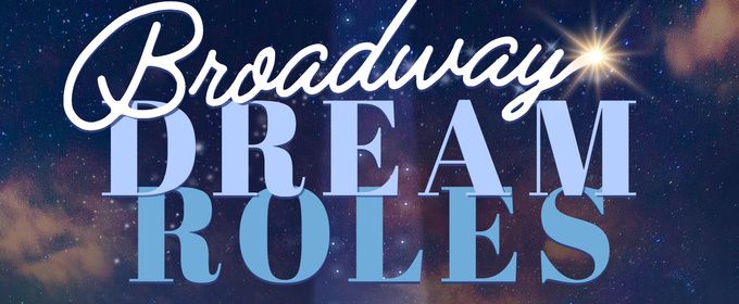 BROADWAY DREAM ROLES Will Return This April to Benefit Broadway Cares/Equity Fights AIDS Photo