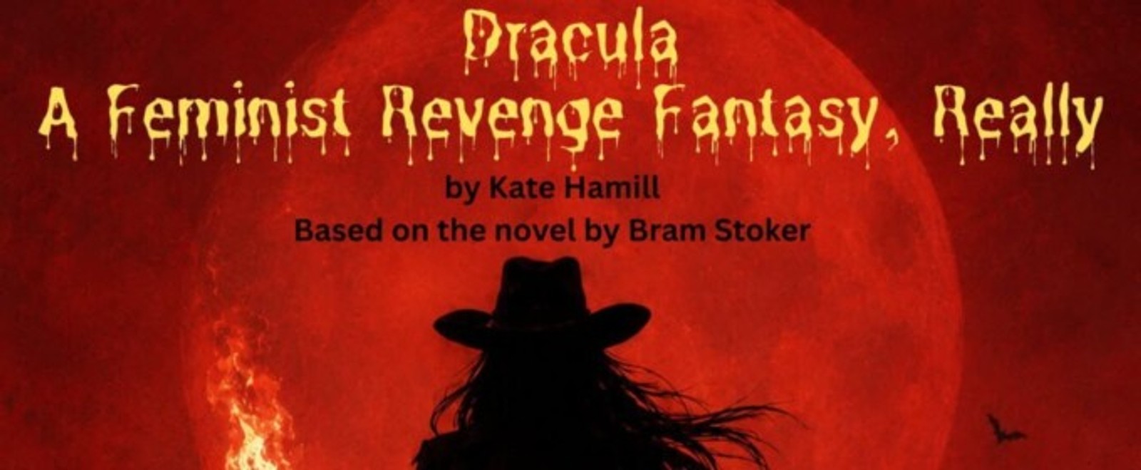 Review: DRACULA… A FEMINIST REVENGE FANTASY, REALLY at The Wimberley Playhouse