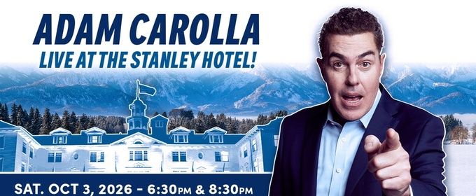 Adam Carolla Will Perform Live at The Stanley Hotel in Estes Park