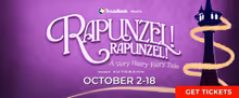RAPUNZEL! RAPUNZEL! Will Open Casa Mañana's Children's Theatre Season