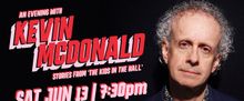 AN EVENING WITH KEVIN MCDONALD: Kids in the Hall Founder to Perform One Night Only