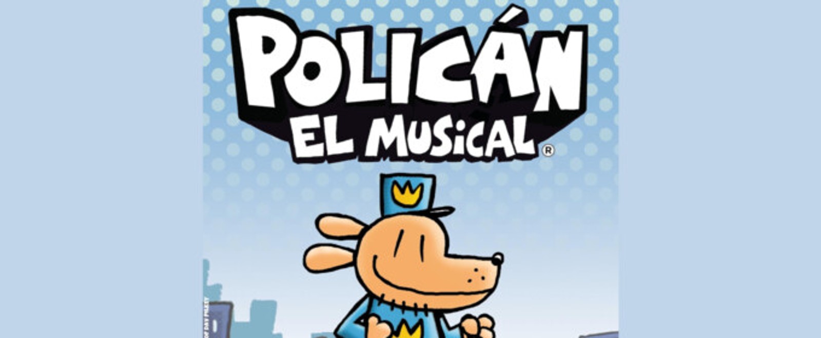 CASTING CALL: POLICÁN: EL MUSICAL llega al Teatro Gran Vía y abre su casting en Madrid