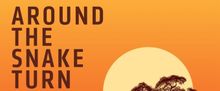 AROUND THE SNAKE TURN to Make DC Area Premiere
