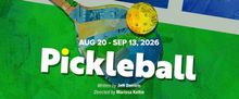 PICKLEBALL to Open Hillbarn Theatre's 86th Season