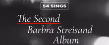 54 SINGS THE SECOND BARBRA STREISAND ALBUM Will Come to 54 Below