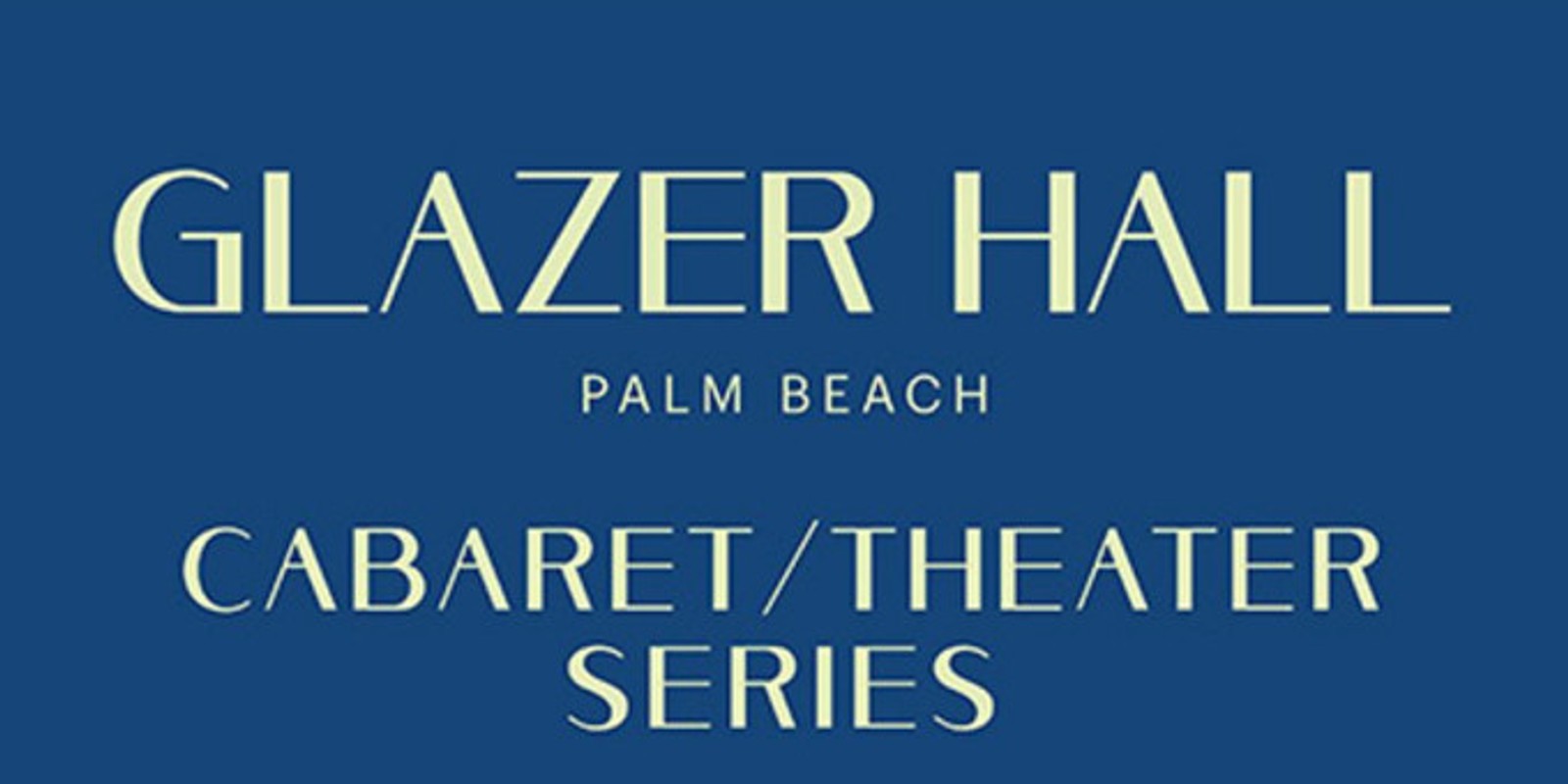 Spotlight: Broadway Icons, Jazz Legends, and More: Live at Glazer Hall